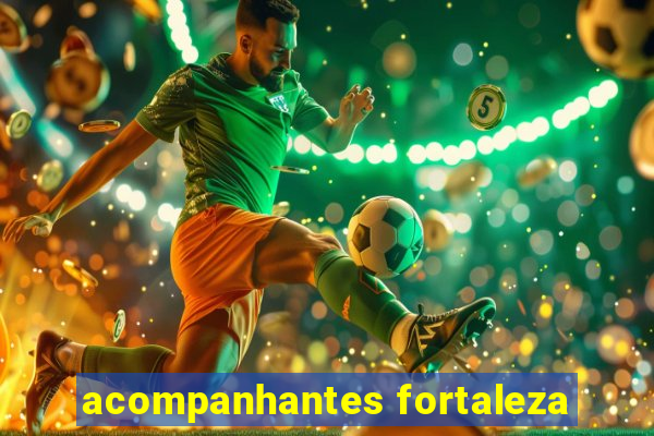 acompanhantes fortaleza